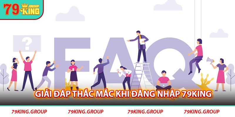 Giải đáp thắc mắc khi đăng nhập 79King.