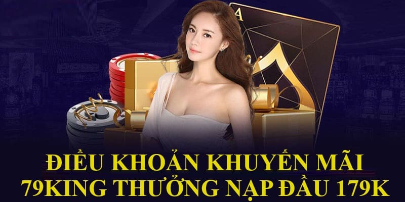 Điều khoản khuyến mãi nạp đầu tặng 179k thành viên cần biết