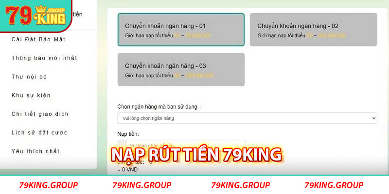 Nạp rút tiền 79King nhanh chóng